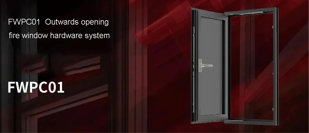 FWPC01 3H HARDWARE 外开防火窗五金系统